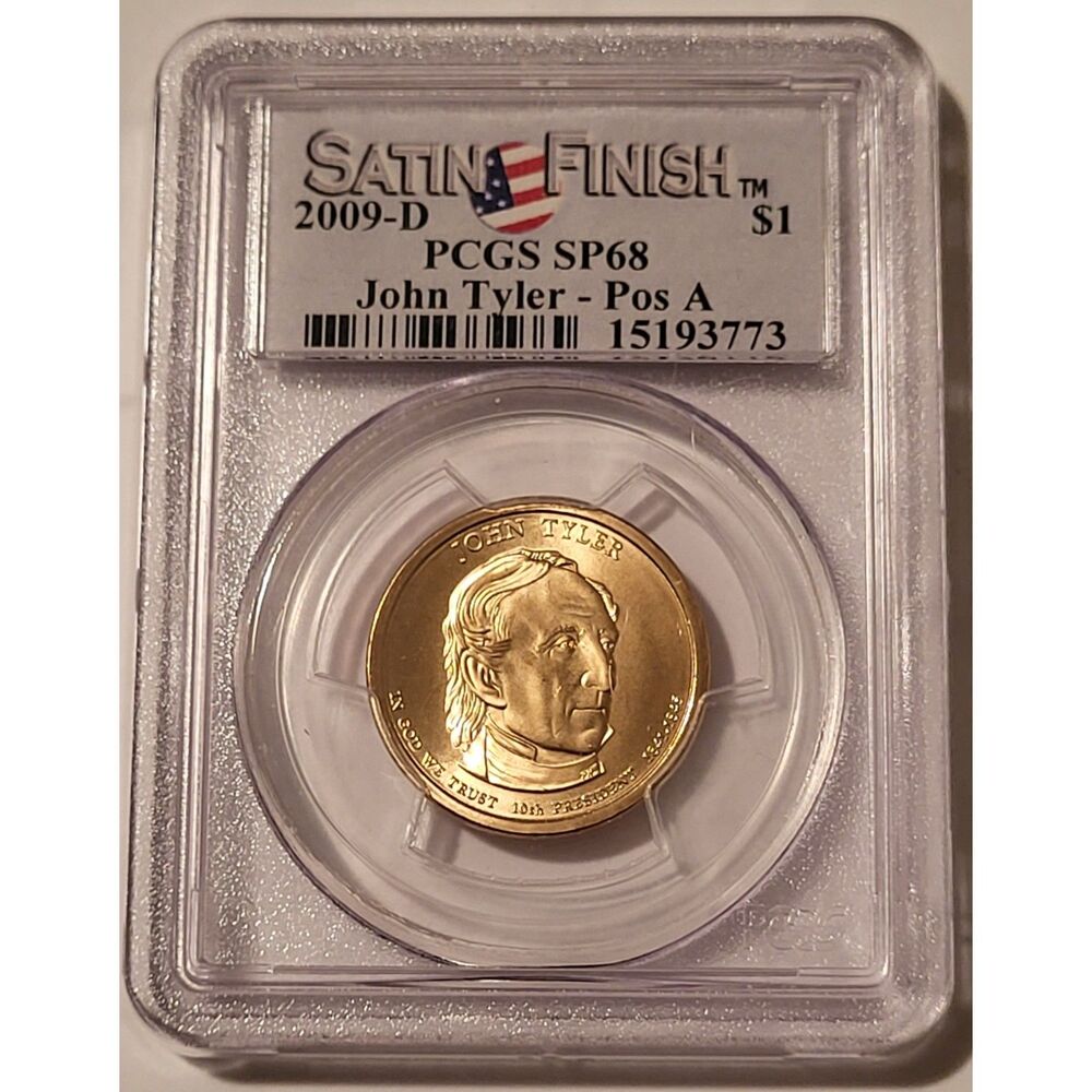 2009 D John Tyler Presidential Dollar Position A Satin Finish SP68 PCGS